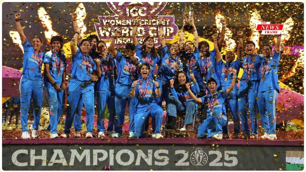 Women's World Cup 2025: भारतीय महिला टीम बनी विश्व विजेता 2 THE NEWS FRAME