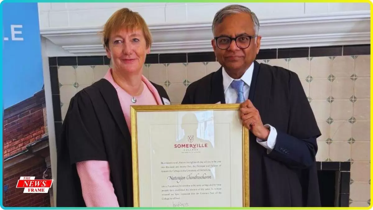 ऑक्सफोर्ड यूनिवर्सिटी के सोमरविले कॉलेज ने टाटा संस के चेयरमैन एन. चंद्रशेखरन को दिया फाउंडेशन फेलोशिप का सर्वोच्च सम्मान
