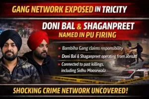 ट्राइसिटी में गैंगवार नेटवर्क बेनकाब,पीयू फायरिंग केस में बंबीहा गैंग के डोनी बल और शगनप्रीत का नाम आया सामने 5 THE NEWS FRAME